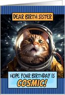 Birth Sister Happy Birthday Cosmic Space Cat card