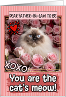 Father in Law to Be Valentine’s Day Himalayan Cat and Roses card