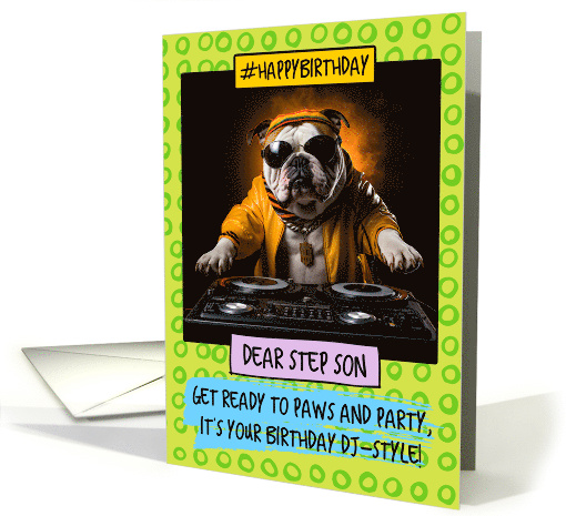 Step Son Happy Birthday DJ Bulldog card (1808858)