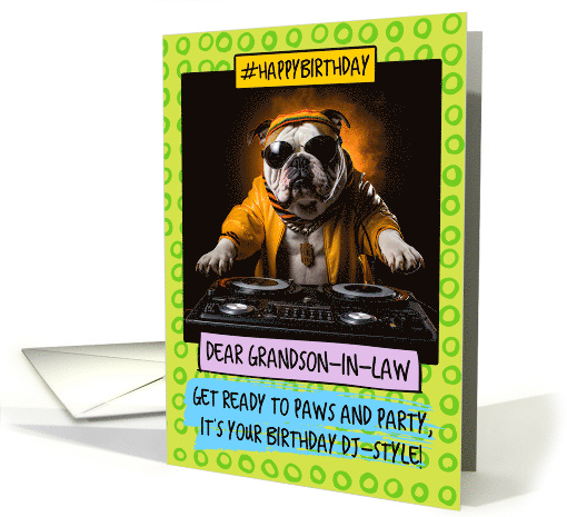 Grandson in Law Happy Birthday DJ Bulldog card (1808938)