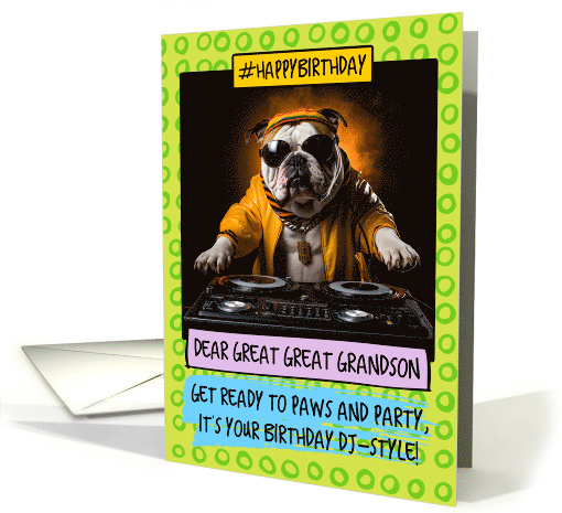Great Great Grandson Happy Birthday DJ Bulldog card (1808964)