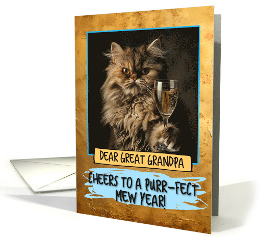 Great Grandpa Happy New Year Persian Cat Champagne Toast card