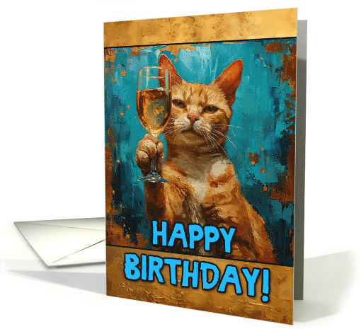 Happy Birthday Ginger Cat Champagne Toast card (1816194)