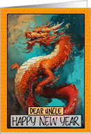 Uncle Happy New Year Chinese Dragon card