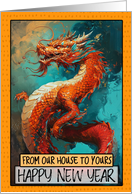 From Our House to Yours Happy New Year Chinese Dragon card