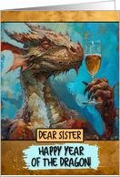 Sister Happy Chinese New Year Dragon Champagne Toast card