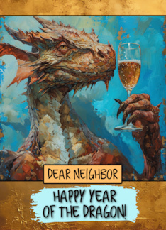 Neighbor Happy Chinese New Year Dragon Champagne Toast