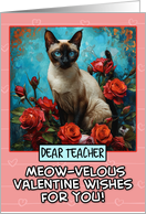 Teacher Valentine’s Day Siamese Cat and Roses card