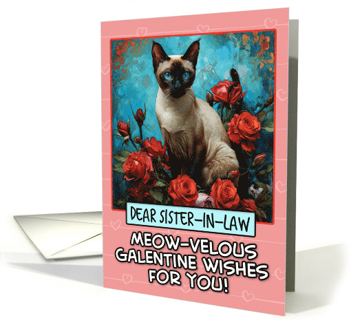 Sister in Law Galentine's Day Siamese Cat and Roses card (1818012)