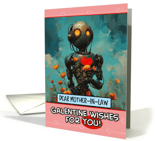 Mother in Law Galentine's Day Robot with Flowers card (1818042)