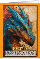 Wife Happy Chinese New Year Dragon card
