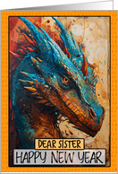 Sister Happy Chinese New Year Dragon card