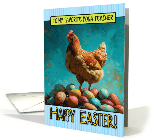 Yoga Teacher Easter Chicken and Eggs card (1818534)