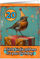 20 Years Old Happy Birthday Little Bird with Present card