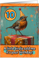 10 Years Old Happy Birthday Little Bird with Present card