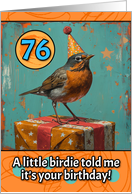 76 Years Old Happy Birthday Little Bird with Present card