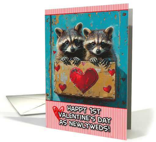 First Valentine's Day as a Newlywed Couple Raccoons card (1819772)