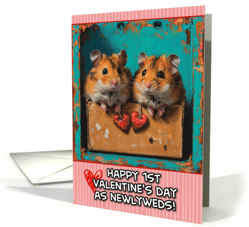 First Valentine's Day as a Newlywed Couple Hamsters card (1820140)