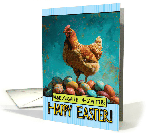 Daughter in Law to be Happy Easter Chicken and Eggs card (1820208)