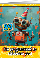 89 Years Old Happy Birthday Little Robot card