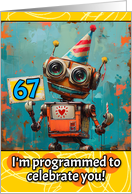 67 Years Old Happy Birthday Little Robot card