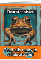 Step Sister Happy Birthday Toad with Glasses card