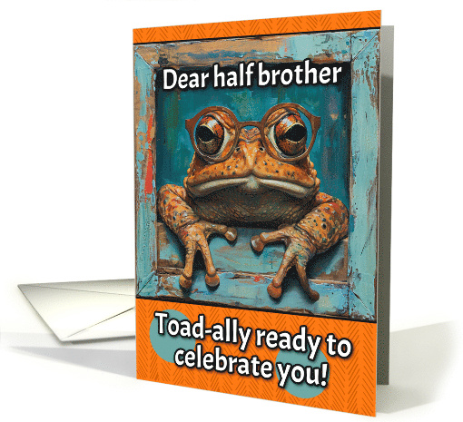 Half Brother Happy Birthday Toad with Glasses card (1821778)