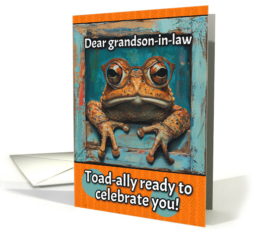 Grandson in Law Happy Birthday Toad with Glasses card (1821826)