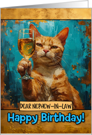 Nephew in Law Happy Birthday Ginger Cat Champagne Toast card