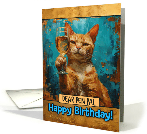 Pen Pal Happy Birthday Ginger Cat Champagne Toast card (1822316)