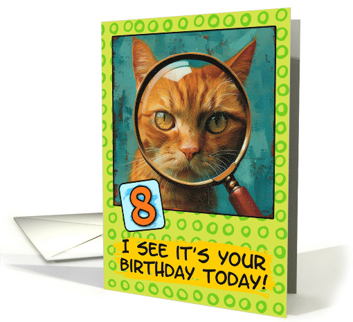 8 Years Old Happy Birthday Ginger Cat with Magnifying Glass card
