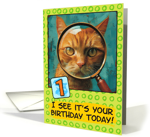 1 Year Old Happy Birthday Ginger Cat with Magnifying Glass card