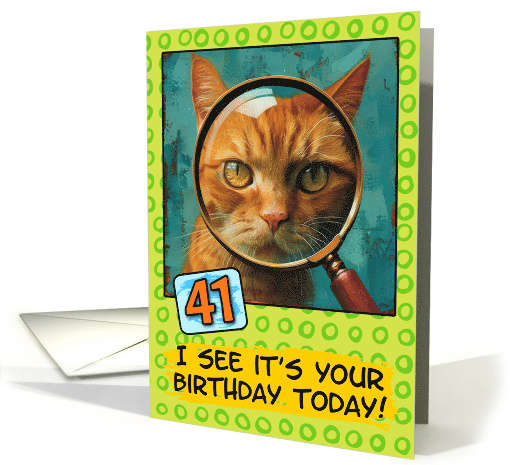 41 Years Old Happy Birthday Ginger Cat with Magnifying Glass card