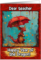 Teacher Happy Year of the Dragon Coin Rain Dragon card