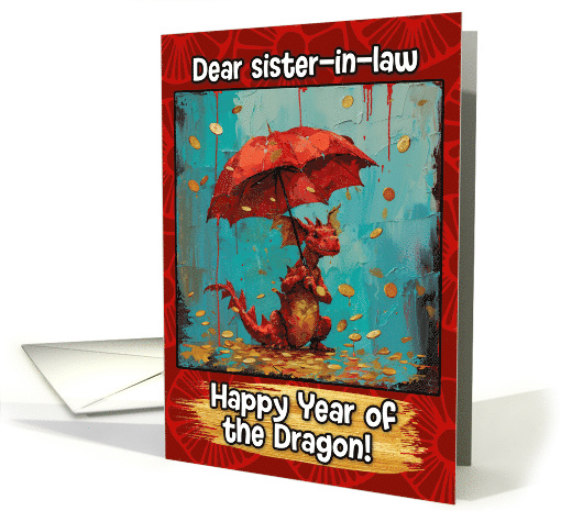 Sister in Law Happy Year of the Dragon Coin Rain Dragon card (1824540)