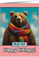 Dad Happy Birthgay Brown Bear with Rainbow Scarf card