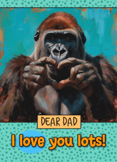 Dad Love You Lots...