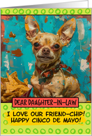 Daughter in Law Happy Cinco de Mayo Chihuahua with Nachos card