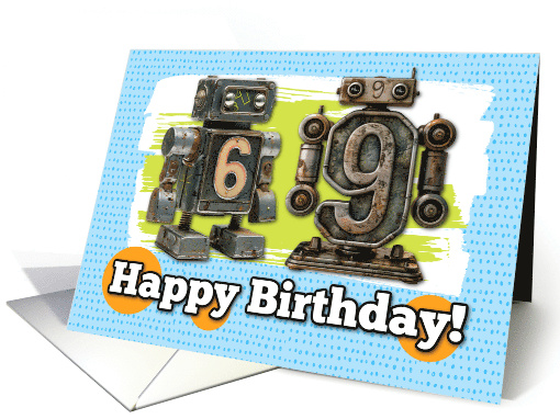 69 Years Old Happy Birthday Robots card (1827978)