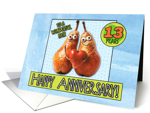 13 Years Wedding Anniversary Pair of Pears card (1829556)