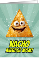 Mother’s Day Nacho card