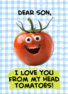 Son Love You Tomato