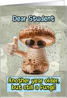 Student Happy Birthday Thumbs Up Fungi with Sunglasses card