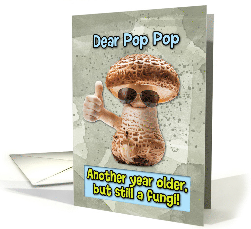 Pop Pop Happy Birthday Thumbs Up Fungi with Sunglasses card (1830676)