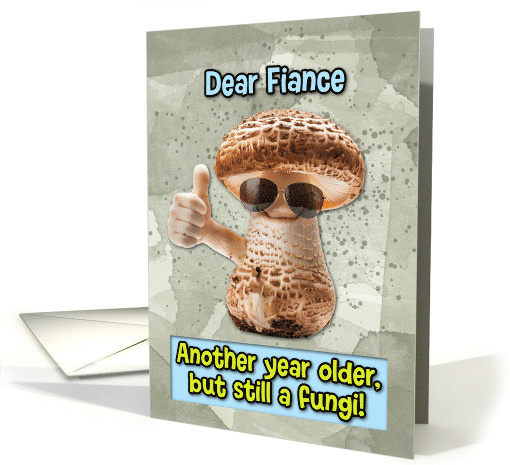 Fiance Happy Birthday Thumbs Up Fungi with Sunglasses card (1830738)