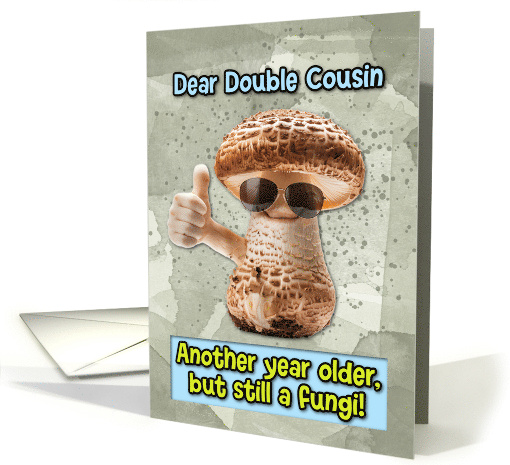 Double Cousin Happy Birthday Thumbs Up Fungi with Sunglasses card