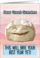 Great Grandma Happy Birthday Laughing Brie Cheese card