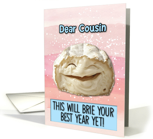 Cousin Happy Birthday Laughing Brie Cheese card (1831000)