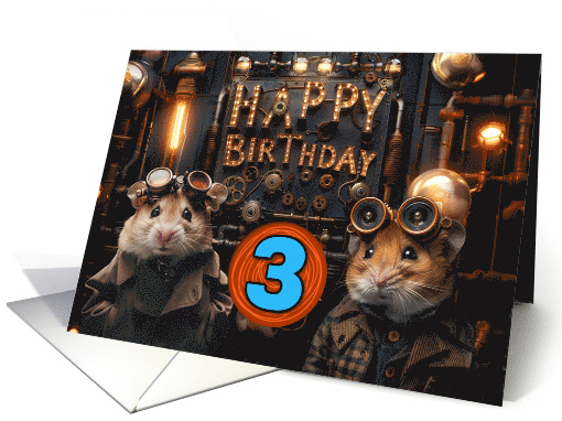 3 Years Old Happy Birthday Steampunk Hamsters card (1831720)