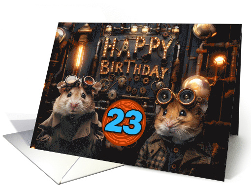 23 Years Old Happy Birthday Steampunk Hamsters card (1831768)